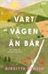 Vart vägen än bär