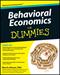 Behavioral Economics For Dummies
