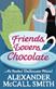Friends, lovers, chocolate