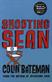 Shooting Sean