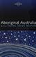 Aboriginal Australia & the Torres Strait Islands : guide to indigenous Australia