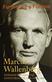 Furthering a fortune : Marcus Wallenberg : Swedish banker and industrialist 1899-1982