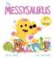 A DinoFeelings Book: The Messysaurus