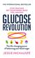 Glucose revolution : the life-changing power of balancing your blood sugar