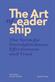 The art of leadership : the norm for foresightness, effectivness and trust