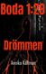 Boda 1:26 : Drömmen