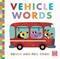 Vehicle words : a touch-and-feel book