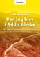Den jag blev i Addis Abeba : en diplomatdotters memoarer