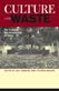 Culture and waste : the creation and destruction of value