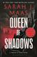 Queen of Shadows : a Throne of glass novel