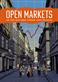 Open Markets : How Trade Helps Humans Cooperate, Create and Destroy
