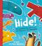 Hide!