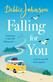 Falling For You
