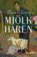 Mjölkharen : <spänningsroman>