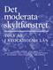 Det moderata skyltfönstret : tolv år i Stockholms län