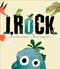 I, Rock