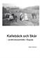 Kallebäck och Skår : jordbrukssamhälle i Örgryte