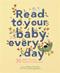 Read to Your Baby Every Day