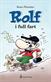 Rolf i full fart