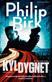 Kyldygnet : en Tom Grip-thriller