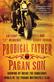 Prodigal father, pagan son : <growing up inside the dangerous world of the Pagans Motorcycle Club>