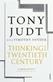 Thinking the Twentieth Century