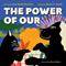 The Power of Our