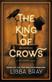 The King of Crows : a Diviners novel
