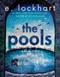 The pools : a love story