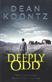 Deeply Odd : an Odd Thomas novel