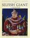 The selfish giant : <by Oscar Wilde>