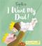 I Want My Dad!