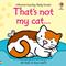 That's not my cat...