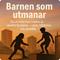 Barnen som utmanar : barn i behov av pedagoger med särskild kunskap och förståelse