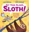 Set Your Alarm, Sloth!