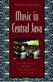 Music in central Java : experiencing music, expressing culture