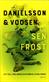 Sen frost : <ett fall för Ingrid Nyström & Stina Forss>
