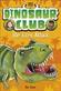 Dinosaur Club: The T. Rex Attack