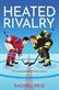Heated rivalry