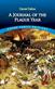A journal of the plague year : being observations or memorials of the most remarkable occurrences, as well publick as private, which happened in London during the last great visitation in 1665, written by a citizen who continued all the while in London