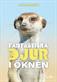 Fantastiska djur i öknen