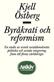 Byråkrati och reformism : en studie av svensk socialdemokratis politiska och sociala integrering fram till första världskriget