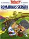 Romarnas skräck : Goscinny & Uderzo presenterar ett äventyr med Asterix