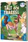 Tält och trassel