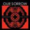 Our Sorrow