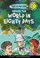 AROUND THE WORLD IN EIGHTY DAYS