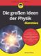 Die großen Fragen der Physik fur Dummies