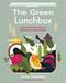 The green lunch box : recipes that are good for you and the planet