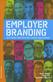 Employer branding : så bygger arbetsgivare starka varumärken