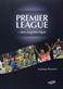 Premier League : den engelska ligan